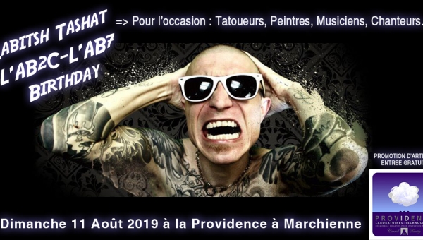 Labitsh Tashat - L'AB2C - L'AB7 - Birthday à la Providence - Dimanche 11 août 2019